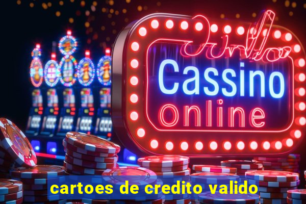 cartoes de credito valido